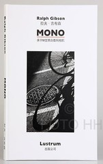 ” MONO ” BY RALPH GIBSON / BOOK IN ENGLISH AND CHINESE / HARD TO FIND LEICA BOOK