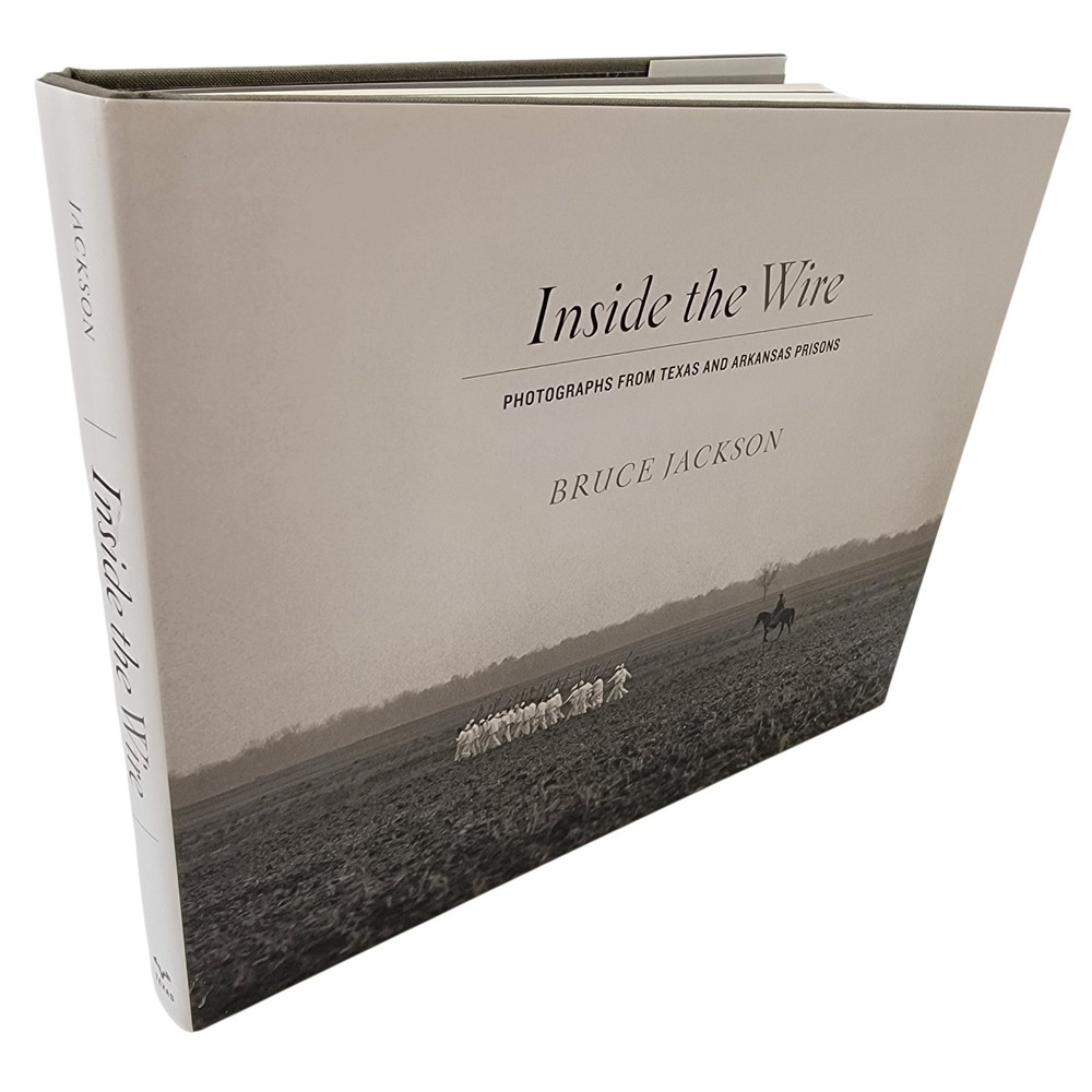 Inside Wire Photographs Texas Arkansas Prisons Jackson 2003 First Edition HC DJ